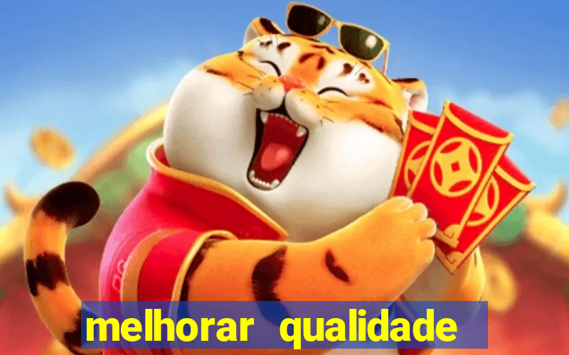 melhorar qualidade da foto ia online